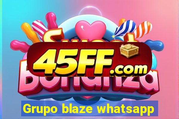 Grupo blaze whatsapp